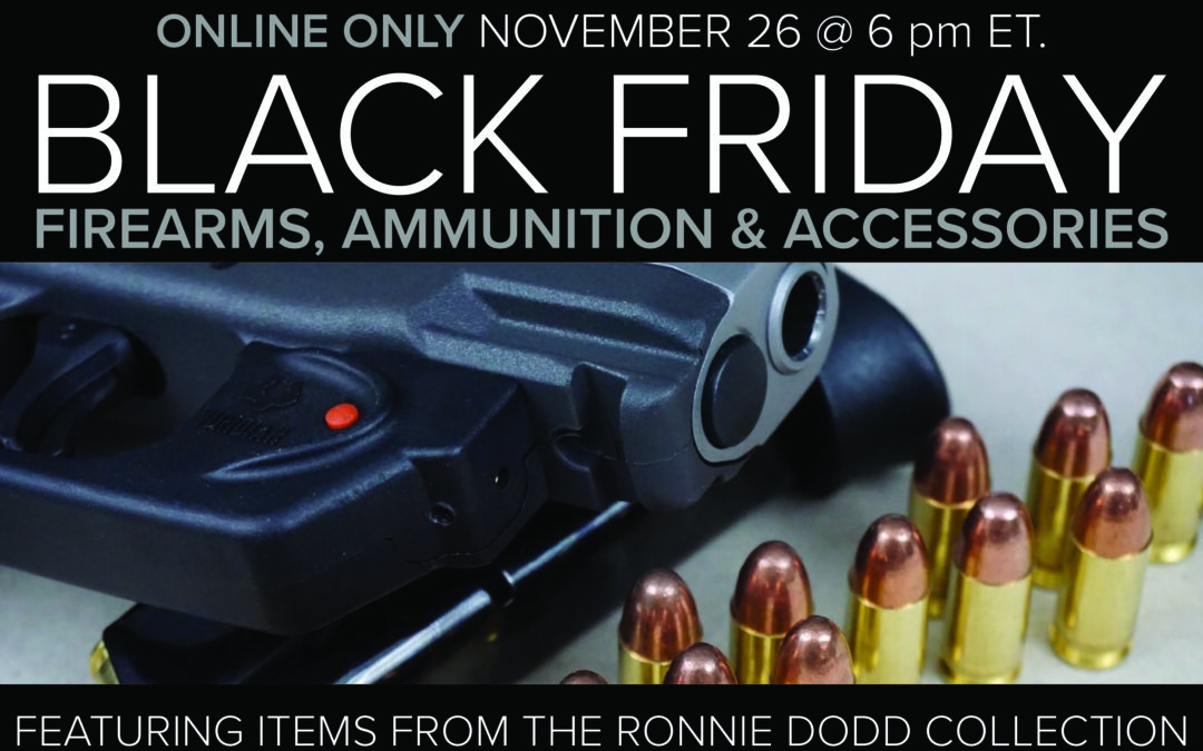 Black Friday Firearms, Ammo and Accessories Auction