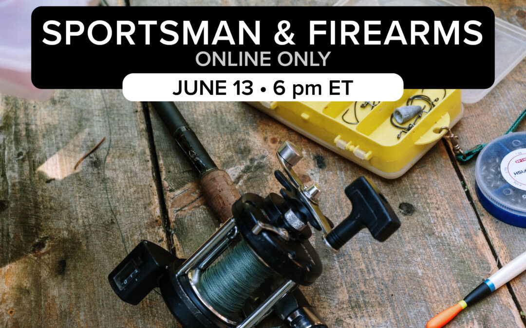 Sportsman & Firearms Auction – June 13th