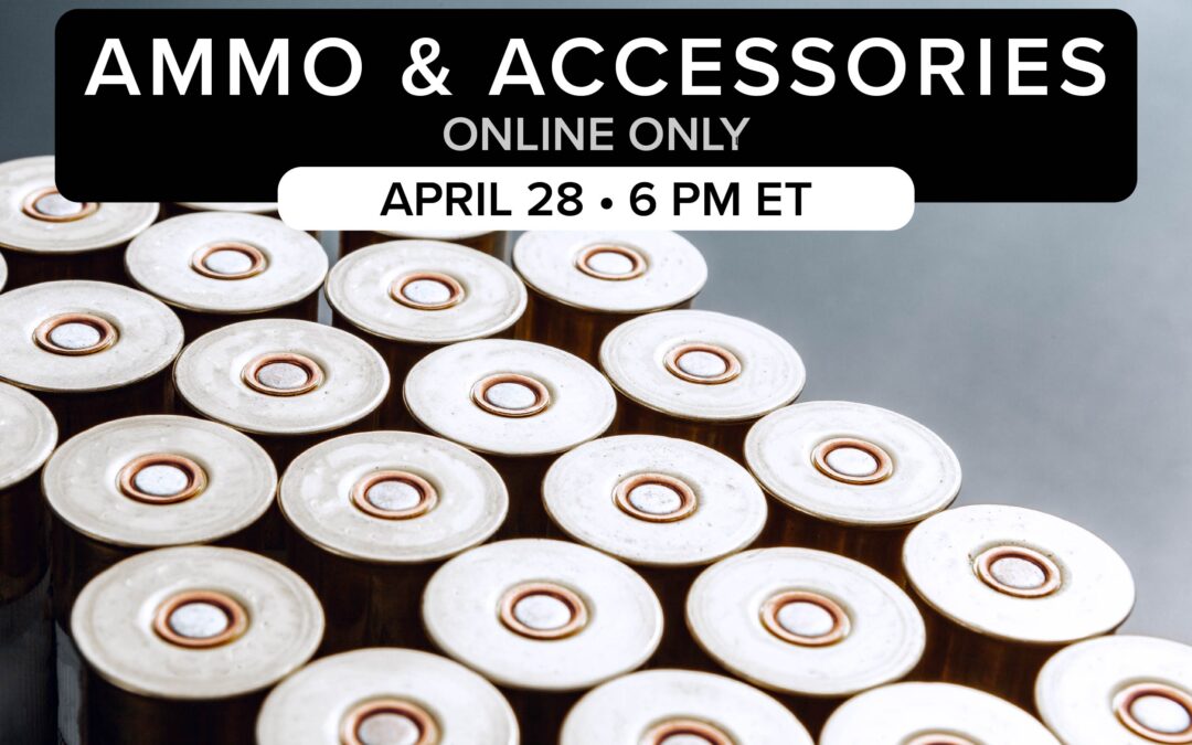 Ammo & Accessories Auction | April 28