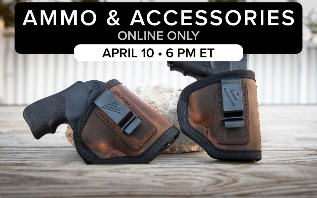 Ammo & Accessories Auction | April 10