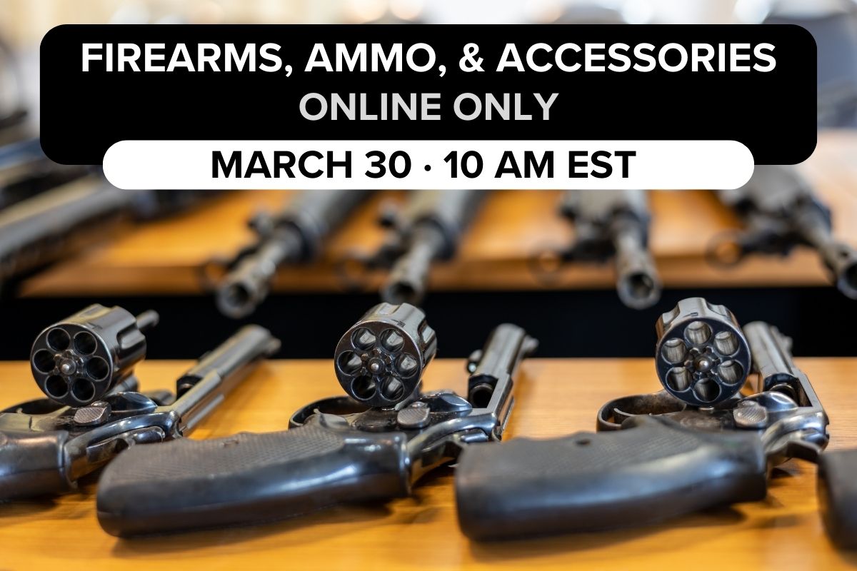 Firearms, Ammo, & Accessories | March 30