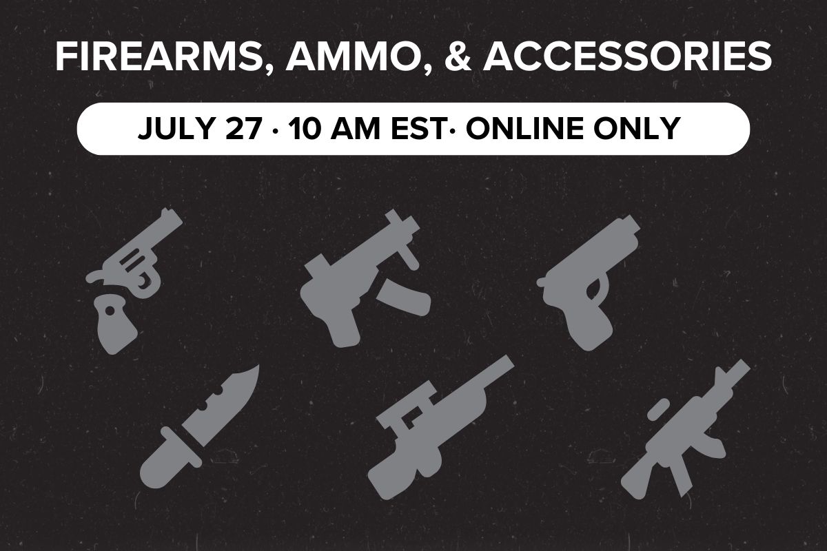 Firearms, Ammo, & Accessories | July 27