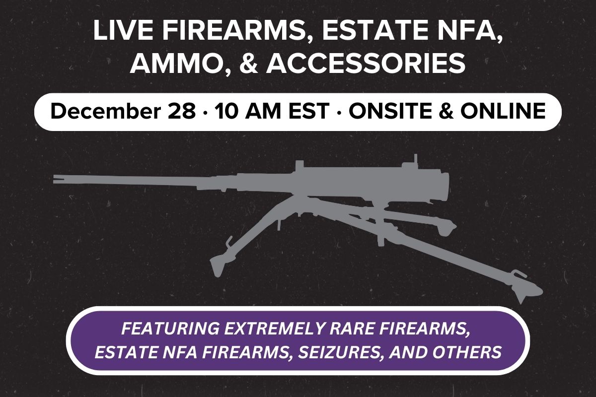 LIVE Firearms, Estate NFA, Ammo, & Accessories | December 28